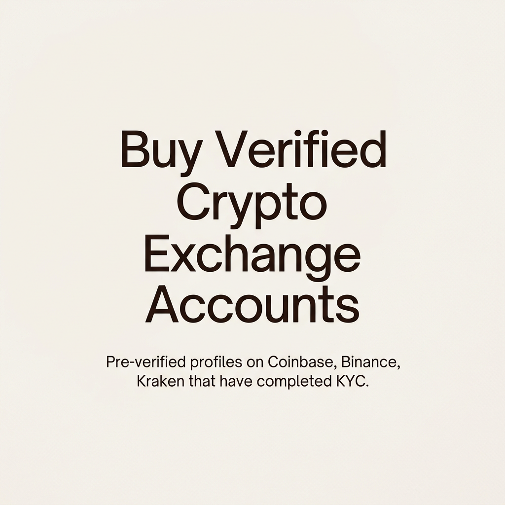 Buy Verified Crypto Exchange Accounts